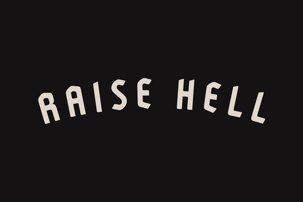 Raise Hell