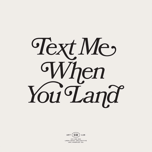 Text me when you Land Vol. 1