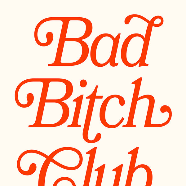 Bad Bitch Club