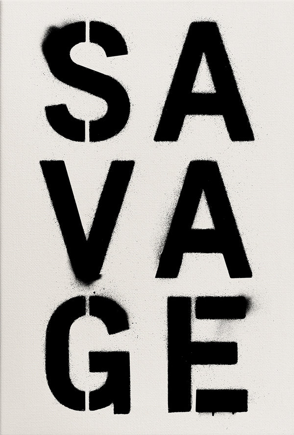 Stencil Series: SAVAGE