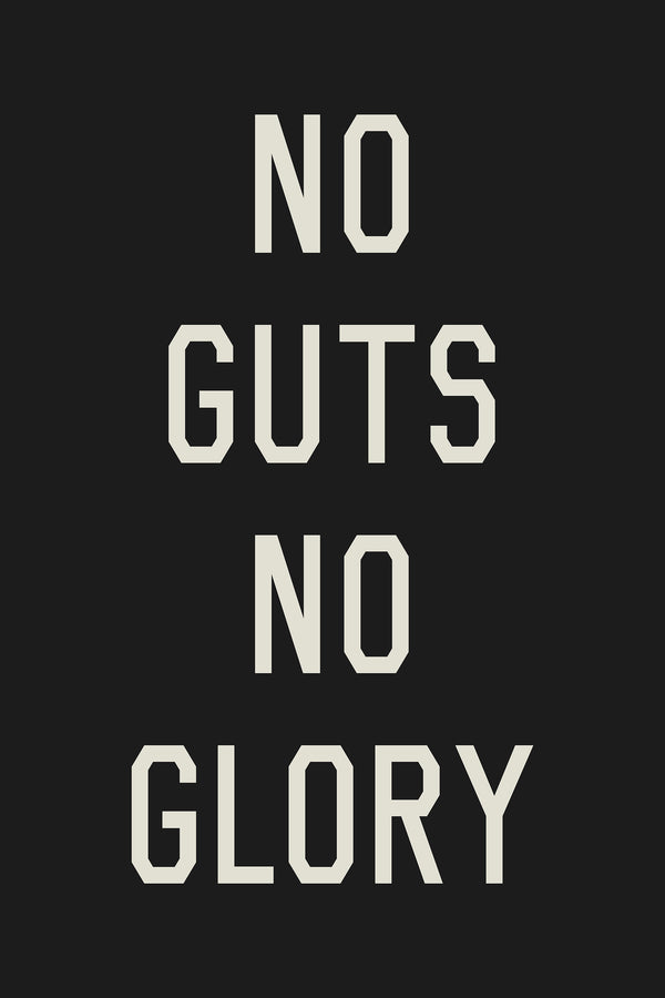 No Guts No Glory