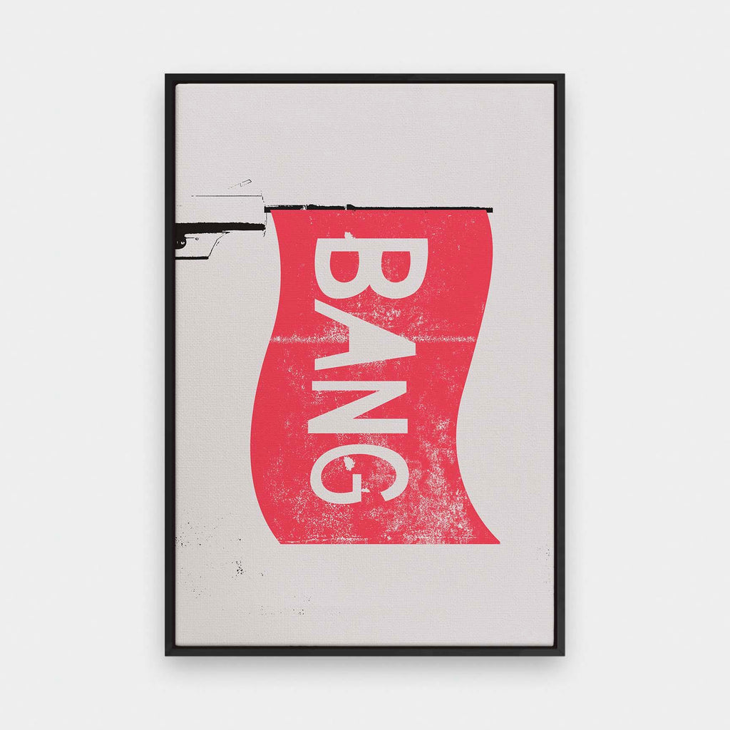 Bang bang - color, fresh, Graphic, pop art, portrait canvas, quotes - LNDN GRAY