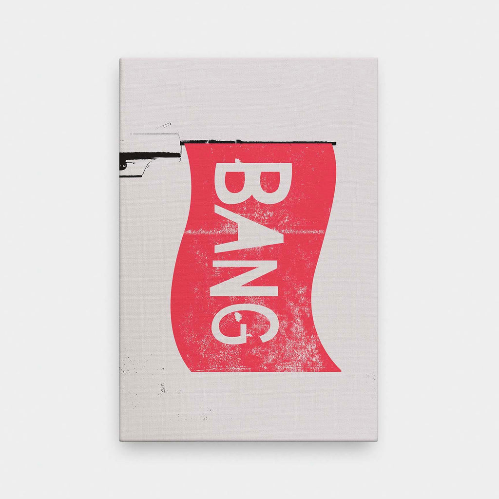 Bang bang - color, fresh, Graphic, pop art, portrait canvas, quotes - LNDN GRAY